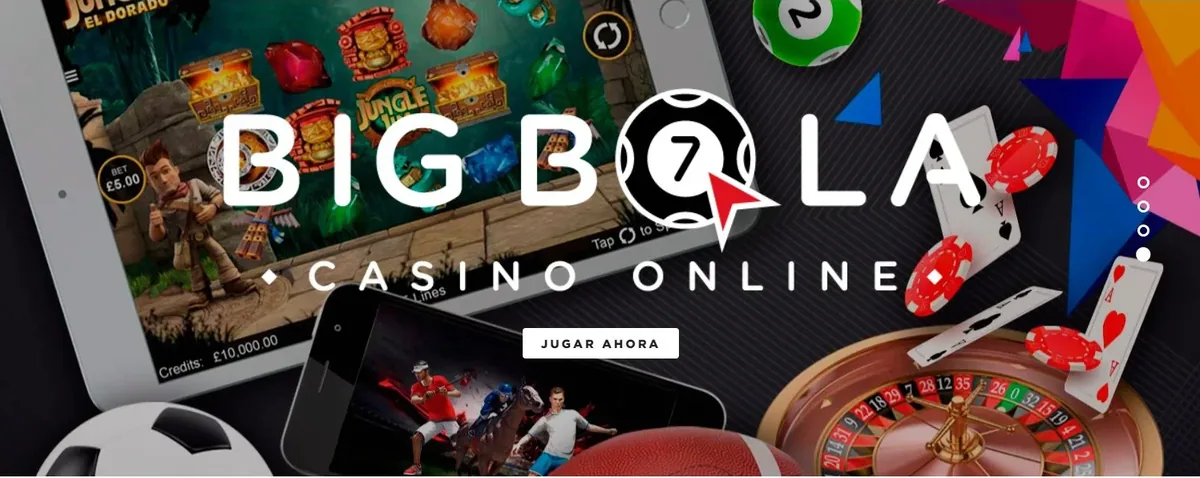 Big Bola Casino Online - Jugar ahora